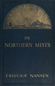 InNorthernMists:ArcticExplorationinEarlyTimes(Volume1of2)