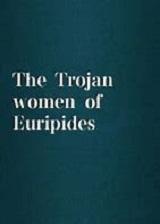 TheTrojanwomenofEuripides