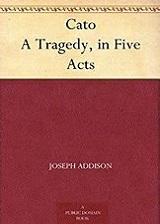 Cato:ATragedy,inFiveActs