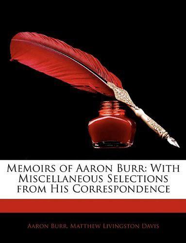 MemoirsofAaronBurr,Complete