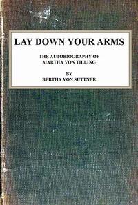 LayDownYourArms:TheAutobiographyofMarthavonTilling