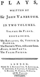 Plays,writtenbySirJohnVanbrugh,volumethefirst