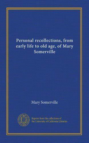 PersonalRecollections,fromEarlyLifetoOldAge,ofMarySomerville