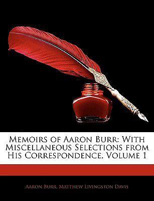 MemoirsofAaronBurr,Volume1.