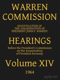 WarrenCommission(14of26):HearingsVol.XIV(of15)