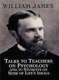 TalksToTeachersOnPsychology;AndToStudentsOnSomeOfLife&quot;sIdeals