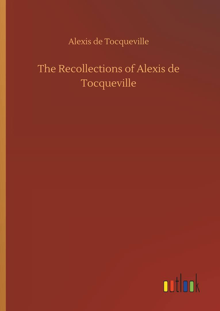 TheRecollectionsofAlexisdeTocqueville