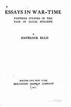 EssaysinWar-Time:FurtherStudiesintheTaskofSocialHygiene