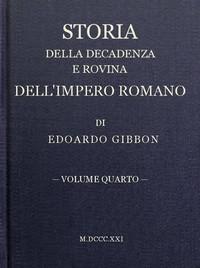 Storiadelladecadenzaerovinadell&quot;imperoromano,volume04