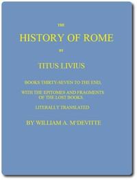 TheHistoryofRome,Books37totheEndwiththeEpitomesandFragmentsoftheLostBooks