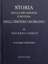 Storiadelladecadenzaerovinadell&quot;imperoromano,volume11