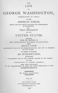 TheLifeofGeorgeWashington,Vol.2CommanderinChiefoftheAmericanForcesDuringtheWarwhichEstablishedtheIndependenceofhisCountryandFirstPresidentoftheUnitedStates