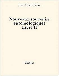 Nouveauxsouvenirsentomologiques-LivreII&Eacute;tudesurl&quot;instinctetlesmoeursdesinsectes