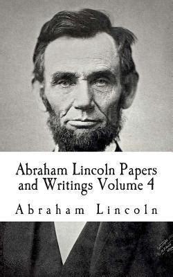 ThePapersAndWritingsOfAbrahamLincoln—Volume4:TheLincoln-DouglasDebates