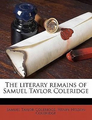 TheLiteraryRemainsofSamuelTaylorColeridge,Volume4